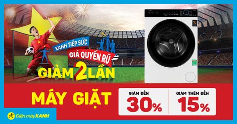 XANH tiếp sức - Giá quyến rũ: Máy giặt giảm đến 30%, trả góp 0%, giao nhanh miễn phí