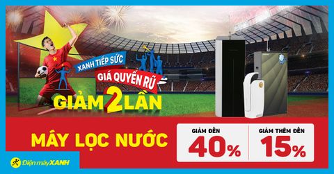 XANH tiếp sức - Giá quyến rũ: Máy lọc nước giảm SỐC đến 40%, trả góp 0% tức tốc mua ngay!
