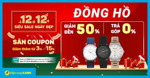 12.12 Siêu sale ngày đẹp - Đồng hồ sale to cuối năm 50%, chốt đơn chỉ từ 200K, giao nhanh miễn phí