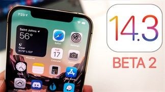 Cách cập nhật iOS 14.3 Beta 2 chính thức không cần Profile Developer