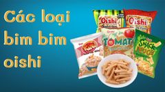  Tổng hợp các loại bim bim oishi trên thị trường ăn cực ngon 