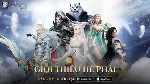 Thông tin chi tiết về 6 hệ phái Perfect World VNG