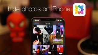 Cách ẩn ảnh, thư mục và video trên iPhone của bạn cực kỳ hay ho