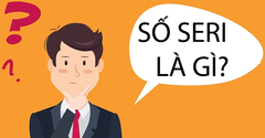  Số seri là gì? Ứng dụng của số seri, số serial của thẻ điện thoại 