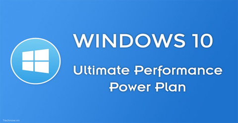 5 bước kích hoạt chế độ siêu hiệu năng trên Windows 10