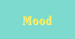  Mood là gì? Tụt mood là gì? Tại sao giới trẻ hay sử dụng từ tụt mood? 