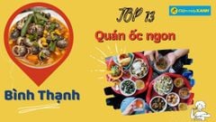  Top 13 quán ốc ngon Bình Thạnh nổi tiếng chất lượng giá rẻ hấp dẫn nhất 