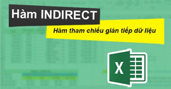  Cách sử dụng hàm INDIRECT trong Excel tham chiếu dữ liệu dễ dàng 