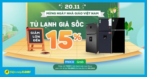 Tri ân thầy cô, tủ lạnh giảm lớn đến 15%, nhiều ưu đãi hấp dẫn, giao nhanh miễn phí