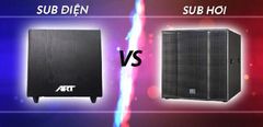  So sánh sub hơi và sub điện: Nên mua loại nào cho dàn karaoke của gia đình? 
