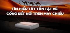  Tìm hiểu tất tần tật về các cổng kết nối trên máy chiếu mà bạn cần biết 