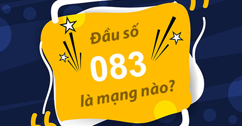 Đầu số 083 là mạng gì? Ý nghĩa của đầu số 083? Có phải số may mắn?