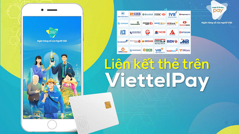 Cách liên kết thẻ ngân hàng với ViettelPay trên điện thoại đơn giản