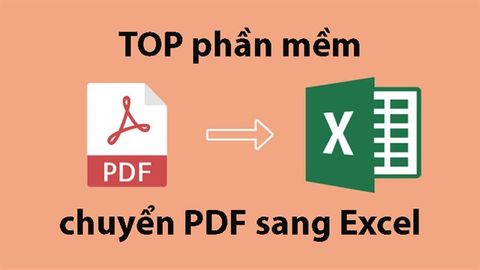 TOP 5 phần mềm chuyển PDF sang Excel không lỗi font hiệu quả nhất