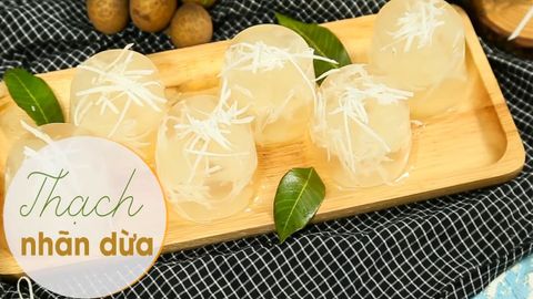 Cách làm thạch nhãn tươi dừa nạo mềm mịn, mát lành, thơm ngon