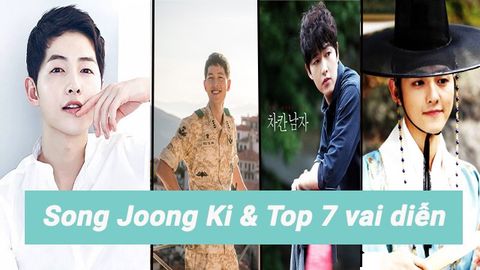Song Joong Ki là ai ? Top 7 vai diễn để đời của chàng Đại uý Yoo