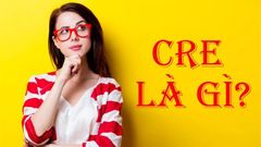  Cre là gì? Từ viết tắt, nghĩa của Cre trên Facebook và các lĩnh vực khác 