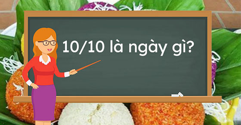 Ngày 10 tháng 10 là ngày gì? Có sự kiện gì đặc biệt? Săn sale ở đâu?