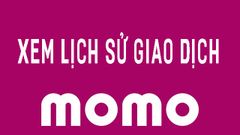  Cách xem lịch sử giao dịch ví MoMo nhanh nhất trên điện thoại 