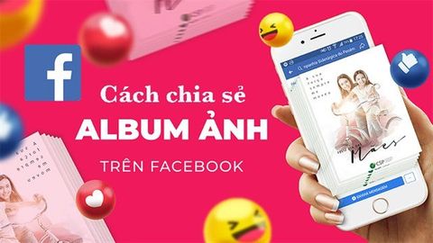 Cách chia sẻ album ảnh trên Facebook cực nhanh, cực đơn giản