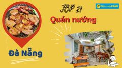  Top 21 quán nướng Đà Nẵng ngon rẻ bình dân chất lượng nổi tiếng nhất 