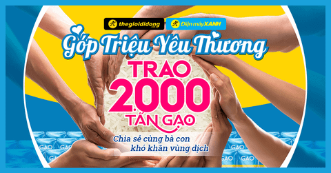 Góp triệu yêu thương - Trao 2000 tấn gạo đến bà con khó khăn vùng dịch