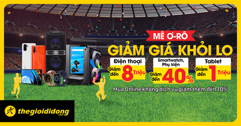 SMARTPHONE TRÊN TAY GIẢM MÊ SAY GIẢM TỪ 10% đến 40%
