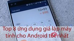  8 ứng dụng máy tính tốt nhất cho Android được nhiều người dùng 