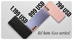  Bóc mẻ chính sách định giá của Samsung Galaxy S21 series, tưởng không mới nhưng mới không tưởng! 