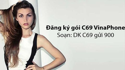 Đăng ký gói C69 VinaPhone chỉ 69k với 1500 phút gọi nội mạng nhanh