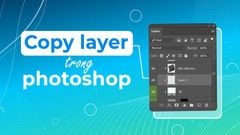  Cách copy Layer, nhân đôi Layer, lấy mã màu, copy màu trong Photoshop 