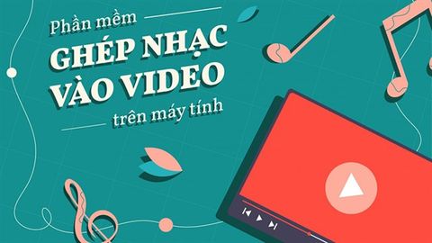 TOP 10 phần mềm ghép nhạc vào video chuyên nghiệp nhất hiện nay