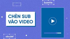  TOP 9 phần mềm chèn sub vào video chuyên nghiệp nhất trên máy tính 