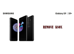  Xóa Knox Samsung Galaxy S9, S9 Plus 