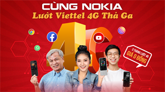 Sắm Nokia, vi vu sử dụng Viettel 4G thả ga 3 tháng miễn phí không giới hạn data, tham khảo ngay để không bỏ lỡ