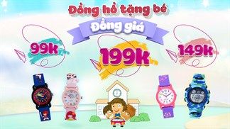 Giảm giá tưng bừng, chỉ từ 99k là bạn sắm cho bé yêu 1 chiếc đồng hồ đeo tay trẻ em vô cùng dễ thương, tham khảo ngay