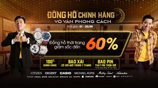 Tung ưu đãi giảm sốc lên đến 60%, hàng loạt đồng hồ thời trang thời thượng giá rẻ hết hồn trong tháng 9 này, tham khảo ngay