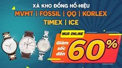  Một năm thì có mấy lần, xả kho giảm sốc đến 60%, hàng loạt đồng hồ hiệu Nhật, Mỹ... đang có giá ngon không tưởng 