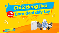  Tổng hợp giúp bạn loạt sản phẩm giảm sốc đến 60% sẽ góp mặt trong đợt livestream 8/10, tham khảo ngay để bỏ lỡ 