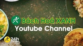 Kênh YouTube Bách hoá XANH 'comeback' với diện mạo hoàn toàn mới, còn tổ chức minigame cho khách hàng, tham gia ngay!