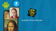  Cách tải, cài đặt app Avatarify cho Android: Chế ảnh khuôn mặt 