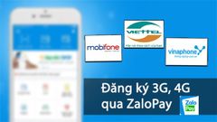  Cách đăng ký 3G/4G Viettel, MobiFone, VinaPhone qua ZaloPay 