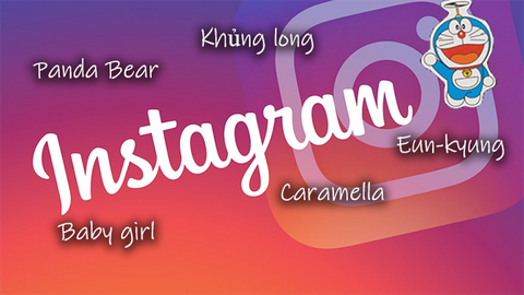 Tổng hợp tên Instagram hay nhất, cực độc đáo, nhiều ý nghĩa