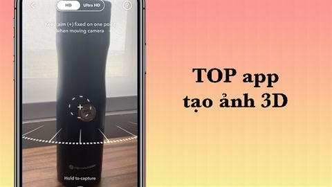 TOP 5 app tạo ảnh 3D cực đẹp, cực độc đáo cho Android, iOS