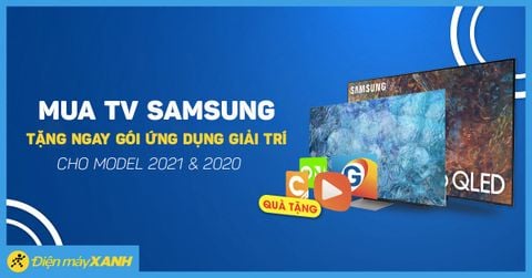 Mua tivi Samsung - Tặng ngay gói ứng dụng giải trí trên tivi siêu hấp dẫn
