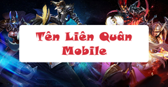  Cách đổi tên kí tự đặc biệt Liên Quân Mobile cực độc, cực chất 