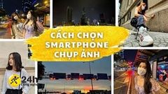  Muốn có hình đẹp thì cần phải lưu ý điều gì? Xem ngay những tiêu chí cần quan tâm khi mua điện thoại để chụp ảnh đường phố 