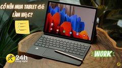  5 tiêu chí chớ nên bỏ qua khi chọn mua máy tính bảng cho công việc văn phòng và TOP 5 tablet đáng mua nhất cho nhu cầu này 
