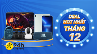 Giảm giá kịch sàn mùa mua sắm cuối năm, đâu là những deal HOT nhất tháng 12 tại Trung Tâm Bảo Hành?
