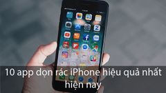  10 app dọn rác iPhone hiệu quả nhất hiện nay 